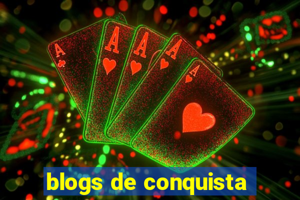 blogs de conquista